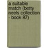 A Suitable Match (Betty Neels Collection - Book 87)