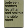 Between hobbes leviathan and Smith's invisible hand door Vincent Buskens