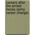 Careers After the Armed Forces (Army Career Change)