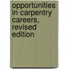 Opportunities in Carpentry Careers, Revised Edition door Roger Sheldon