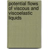 Potential Flows of Viscous and Viscoelastic Liquids door Sarah Joseph