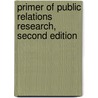 Primer of Public Relations Research, Second Edition door Don Stacks