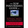 Top Performer's Guide to Speeches and Presentations by Tian D.Ph.D.