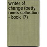Winter of Change (Betty Neels Collection - Book 17) door Betty Neels