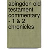 Abingdon Old Testament Commentary - 1 & 2 Chronicles door Steven L. McKenzie