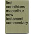 First Corinthians Macarthur New Testament Commentary