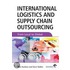 International Logistics and Supply Chain Outsourcing