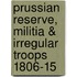 Prussian Reserve, Militia & Irregular Troops 1806-15