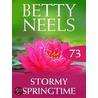 Stormy Springtime (Betty Neels Collection - Book 73) door Betty Neels