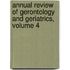 Annual Review of Gerontology and Geriatrics, Volume 4