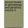 Annual Review of Gerontology and Geriatrics, Volume 4 door Springer Publishing