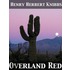 Overland Red a Romance of the Moonstone Ca