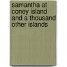 Samantha at Coney Island and a Thousand Other Islands door Marietta Holley