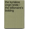 The Kyriakos Virgin Bride / The Billionaire's Bidding door Tessa Radley