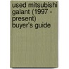 Used Mitsubishi Galant (1997 - Present) Buyer's Guide door Used Car Expert