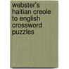 Webster's Haitian Creole to English Crossword Puzzles door Inc. Icon Group International