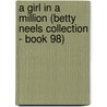 A Girl in a Million (Betty Neels Collection - Book 98) door Betty Neels