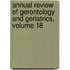 Annual Review of Gerontology and Geriatrics, Volume 18