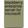 Blackberry Enterprise Server for Microsoft by Mitesh Desai