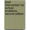 Brief Intervention for School Problems, Second Edition door John Murphy
