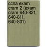 Ccna Exam Cram 2 (Exam Cram 640-821, 640-811, 640-801) door Sheldon Barry