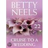 Cruise to a Wedding (Betty Neels Collection - Book 22)