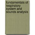 Fundamentals of Respiratory System and Sounds Analysis