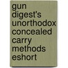 Gun Digest's Unorthodox Concealed Carry Methods Eshort by Massad Ayoob