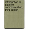Introduction to Satellite Communication, Third Edition door Bruce Elbert