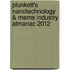 Plunkett's Nanotechnology & Mems Industry Almanac 2012