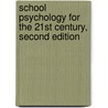 School Psychology for the 21st Century, Second Edition door Ruth A. Ervin