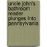 Uncle John's Bathroom Reader Plunges Into Pennsylvania