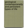 Geological Contemporaneity and Persistent Types of Life door Thomas Henry Huxley
