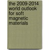 The 2009-2014 World Outlook for Soft Magnetic Materials door Inc. Icon Group International