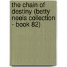 The Chain of Destiny (Betty Neels Collection - Book 82) door Betty Neels