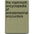 The Mammoth Encyclopedia of Extraterrestrial Encounters