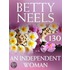 An Independent Woman (Betty Neels Collection - Book 130)