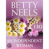 An Independent Woman (Betty Neels Collection - Book 130) door Betty Neels