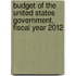 Budget of the United States Government, Fiscal Year 2012