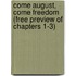 Come August, Come Freedom (Free Preview of Chapters 1-3)
