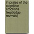 In Praise of the Cognitive Emotions (Routledge Revivals)