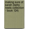 Making Sure of Sarah (Betty Neels Collection - Book 124) door Betty Neels