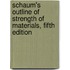 Schaum's Outline of Strength of Materials, Fifth Edition