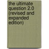 The Ultimate Question 2.0 (Revised and Expanded Edition) door Fred Reichheld