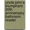 Uncle John's Triumphant 20th Anniversary Bathroom Reader door Bathroom Readers' Institute