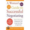 A Woman's Guide to Successful Negotiating, Second Edition door Lee E. Miller