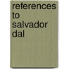 References to Salvador Dal door Juliano Rivera