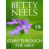 Stars Through the Mist (Betty Neels Collection - Book 18) door Betty Neels