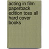 Acting in Film Paperback Edition Toss All Hard Cover Books door Caine