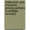 Millennium and Charisma Among Pathans (Routledge Revivals) door Akbar Ahmed